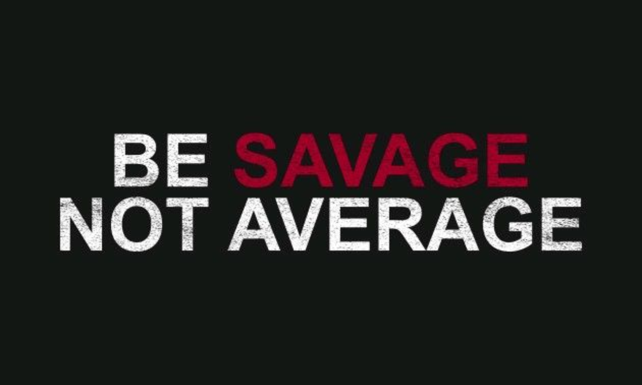 300+ Savage Quotes: Powerful Quotes for Confidence, Attitude & Success