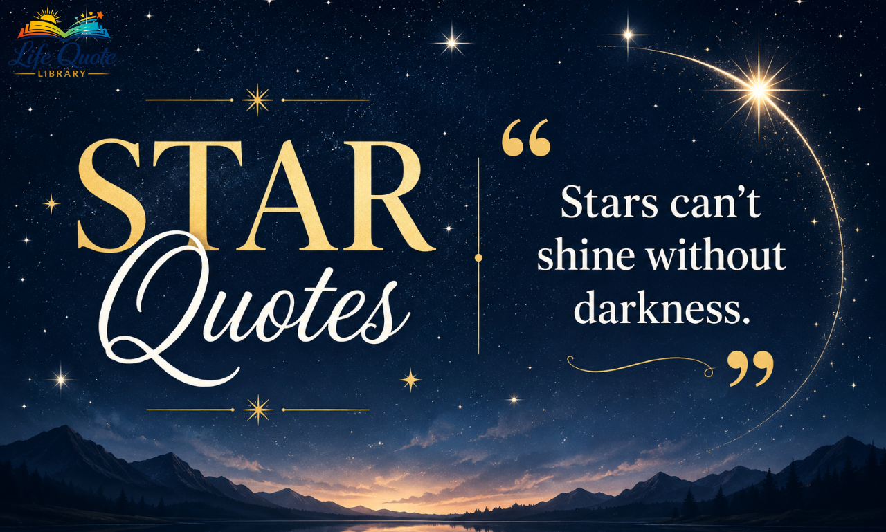 Quotation Stars: 150+ Inspiring Star Quotes & Sayings