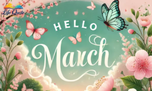 Welcome March 2026: 150+ Powerful Quotes & Fresh Wishes