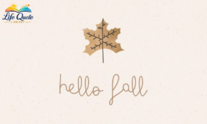 Fall Quotes Short: Cute & Cozy Autumn Sayings