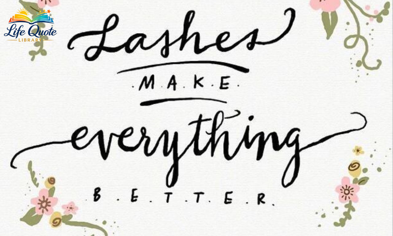 150+ Lash Quotes for Beauty, Confidence & Instagram Captions