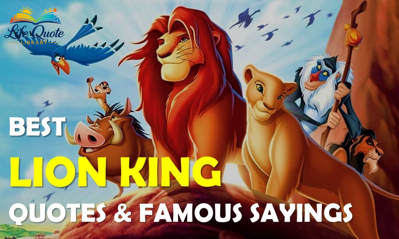 Lion King Sayings: Wise & Inspirational Quotes