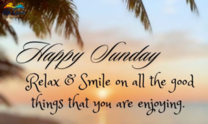 150+ Positivity Happy Sunday Quotes to Inspire Joy & Hope