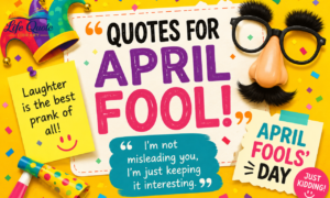 150+ Quotes for April Fool to Make Everyone Laugh