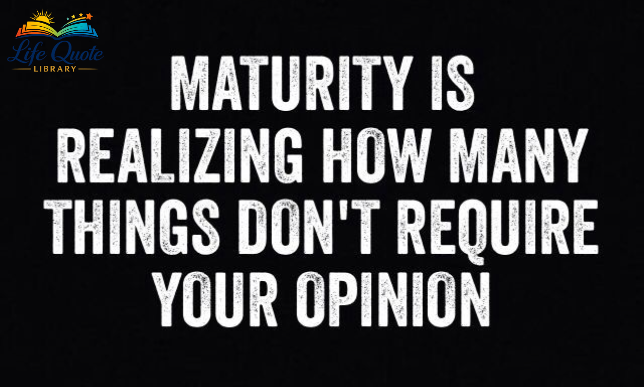 Sayings About Maturity: 150+ Powerful Lessons for Life