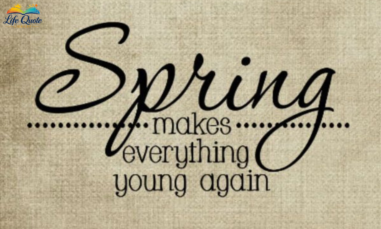 Spring Quotes: 100 Beautiful Words for Fresh Starts