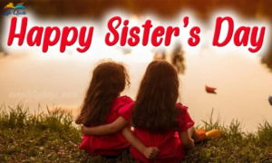 Sister Days Quotes: 25 Heartfelt, Funny & Sweet Messages