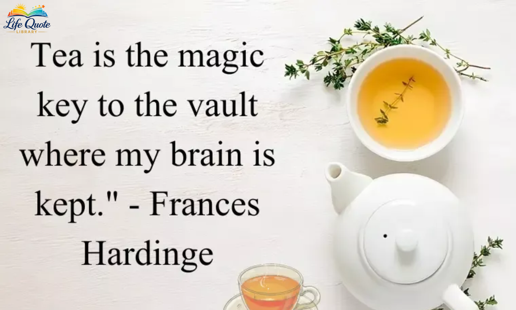 Funny tea quote by Frances Hardinge beside a teapot and cup of tea